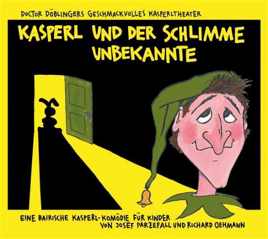 Cover for Parzefall · Kasperl und der schlimme Unbe (Bog)