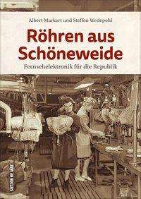 Cover for Markert · Röhren aus Schöneweide (Book)