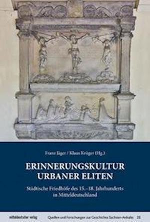 Cover for Franz Jäger · Erinnerungskultur urbaner Eliten (Hardcover Book) (2022)