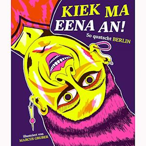 Kiek ma eena an! - Marcus Gruber - Books - Favoritenpresse GmbH - 9783968491264 - August 29, 2024