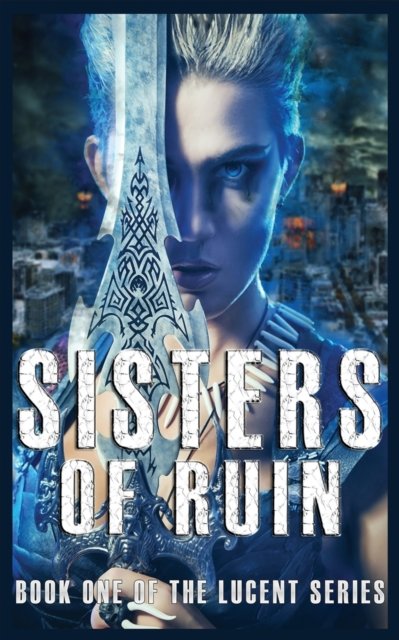 Cover for Next Chapter · Sisters of Ruin (Pocketbok) (2022)