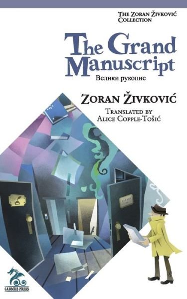 Cover for Zoran Zivkovic · The Grand Manuscript (Paperback Book) (2017)