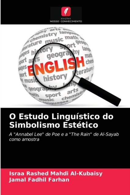 O Estudo Linguistico do Simbolismo Estetico - Israa Rashed Mahdi Al-Kubaisy - Livres - Edicoes Nosso Conhecimento - 9786200853264 - 14 avril 2020