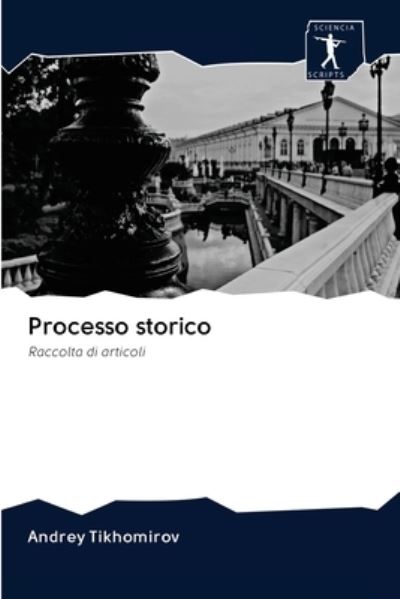 Cover for Tikhomirov · Processo storico (Book) (2020)