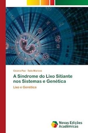 Cover for Paz · A Síndrome do Lixo Sitiante nos Sis (Book) (2017)