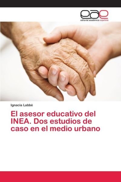 Cover for Labbé · El asesor educativo del INEA. Dos (Bog) (2018)