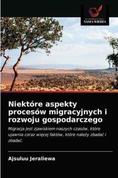 Cover for Ajsuluu Jeraliewa · Niektore aspekty procesow migracyjnych i rozwoju gospodarczego (Pocketbok) (2021)