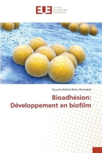 Cover for Ouassila Bekkal Brikci-Benhabib · Bioadhésion (Paperback Book) (2021)