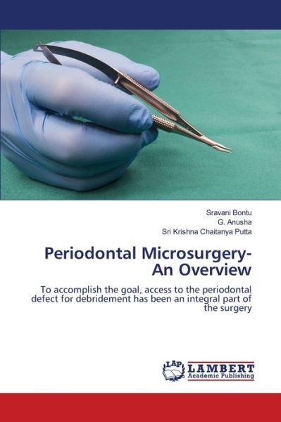 Cover for Sravani Bontu · Periodontal Microsurgery- An Overview (Pocketbok) (2021)