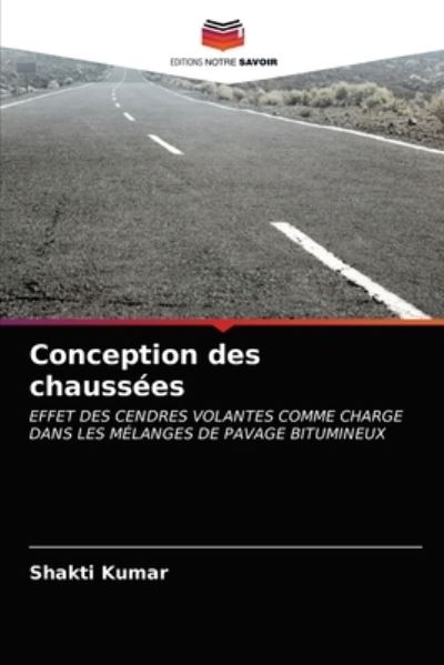 Cover for Shakti Kumar · Conception des chaussees (Paperback Book) (2021)
