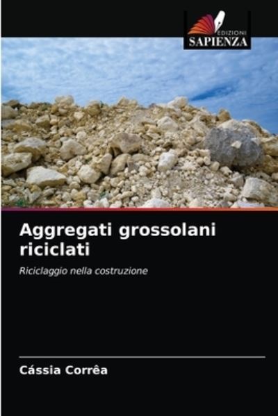 Cover for Cássia Corrêa · Aggregati grossolani riciclati (Paperback Book) (2021)