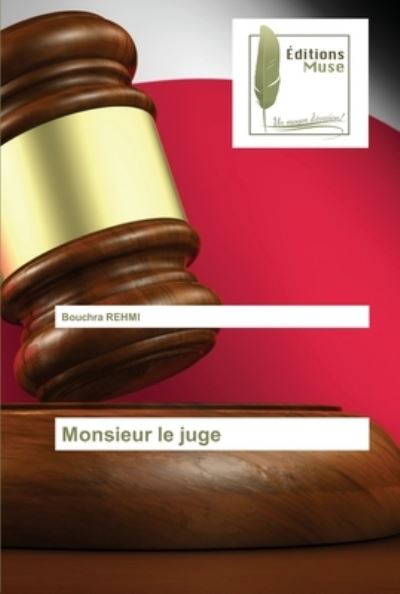 Cover for Bouchra Rehmi · Monsieur le juge (Paperback Book) (2021)