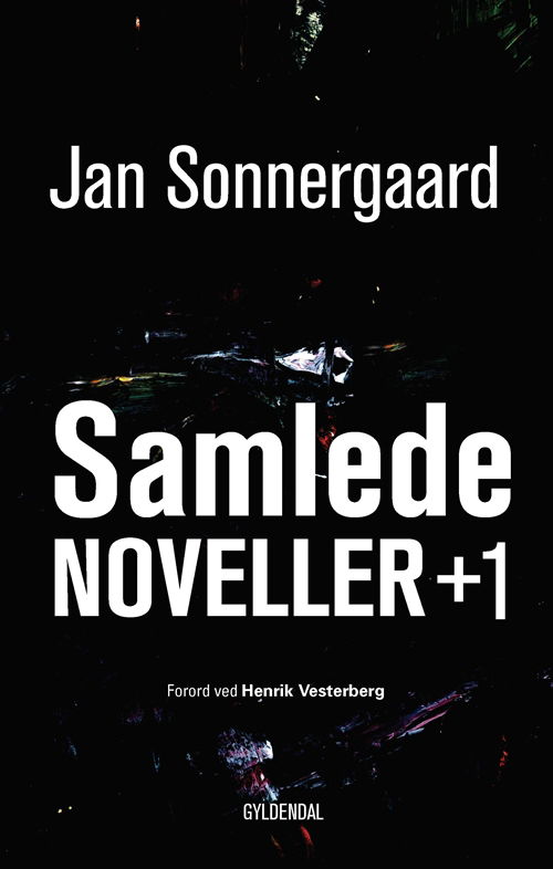 Samlede noveller +1 - Jan Sonnergaard - Bøger - Gyldendal - 9788702216264 - 15. maj 2018