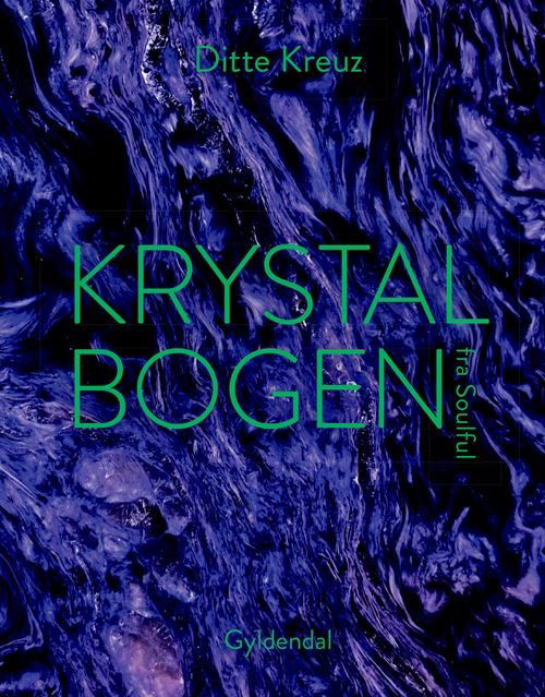 Cover for Ditte Kreuz Kristensen · Krystalbogen fra Soulful (Bound Book) [1. Painos] (2022)