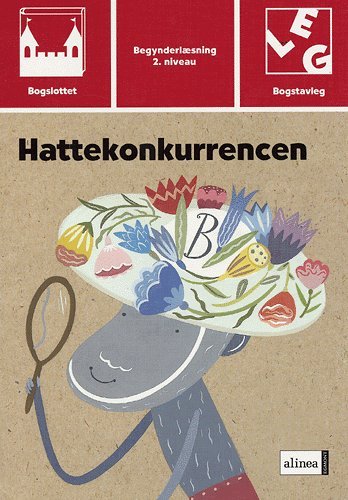 Cover for Peggy Andersson · Bogslottet. Begynderlæsning, 2. niveau Bogstavleg.: Bogslottet 2, Hattekonkurrencen (Hæftet bog) [1. udgave] (2005)