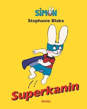Cover for Stephanie Blake · Simon: Simon - Superkanin (Innbunden bok) [1. utgave] (2021)