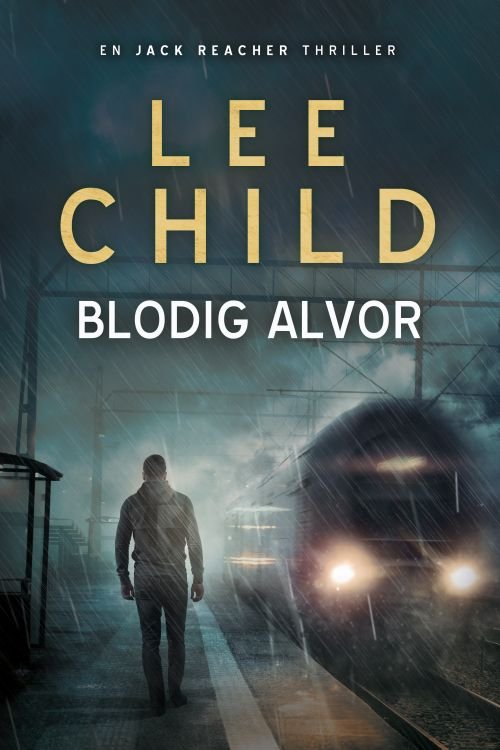 Cover for Lee Child · Jack Reacher #13: Blodig alvor (Sewn Spine Book) (2022)