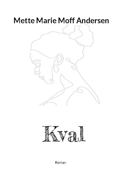 Cover for Mette Marie Moff Andersen · Kval (Paperback Book) [1e uitgave] (2024)