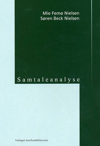 Cover for Søren Bech Nielsen Mie Femø Nielsen · Samtaleanalyse (Sewn Spine Book) [1º edição] (2005)