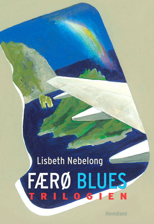 Cover for Lisbeth Nebelong · Færø blues trilogi (Sewn Spine Book) [1º edição] (2024)