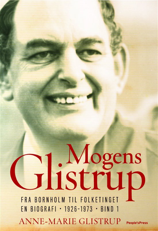 Cover for Anne-Marie Glistrup · Mogens Glistrup (Indbundet Bog) [1. udgave] [Indbundet] (2013)