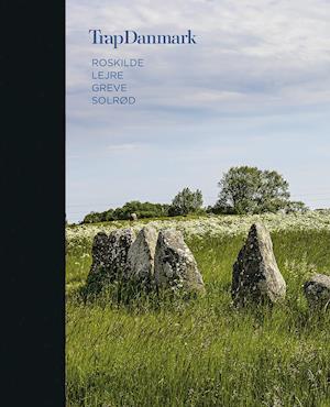 Cover for Trap Danmark · Trap Danmark: Roskilde, Lejre, Greve, Solrød (Inbunden Bok) [1:a utgåva] (2021)