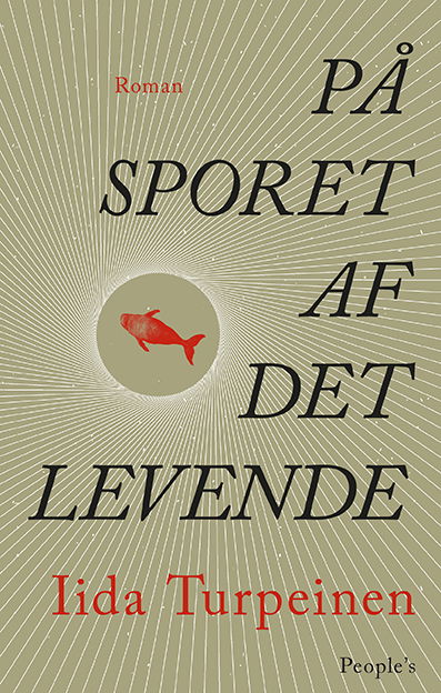 Cover for Iida Turpeinen · På sporet af det levende (Bound Book) [1º edição] (2025)