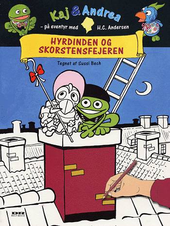 Kaj & Andrea: Hyrdinden og skorstensfejeren - Kjeld Nørgaard - Książki - DR Multimedie - 9788779533264 - 10 października 2003