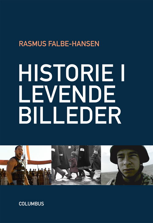 Cover for Rasmus Falbe-Hansen · Historie i levende billeder (Book) [1st edition] (2014)