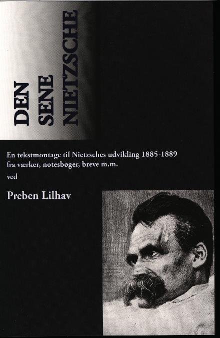 Cover for Preben Lilhav · Den sene Nietzsche (Sewn Spine Book) [1er édition] (2013)