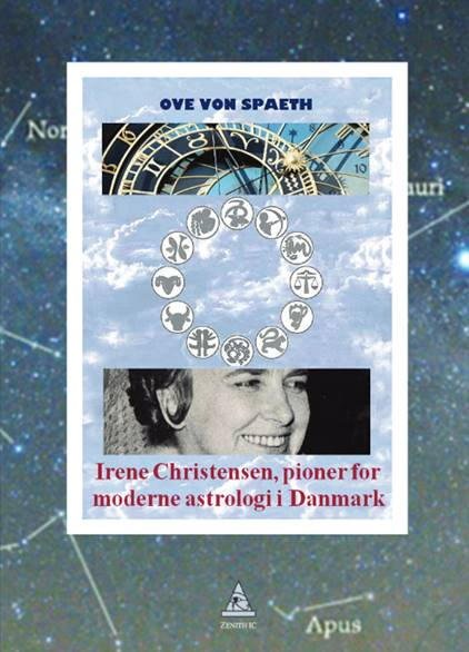 Cover for Ove von Spaeth · Irene Christensen - pioner for moderne astrologi i Danmark (Hardcover bog) [1. udgave] (2022)