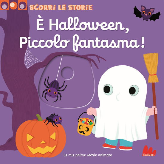 Cover for Nathalie Choux · E' Halloween, Piccolo Fantasma! Scorri Le Storie. Ediz. A Colori (Book)