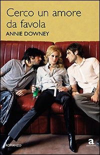 Cover for Annie Downey · Cerco Un Amore Da Favola (Book)