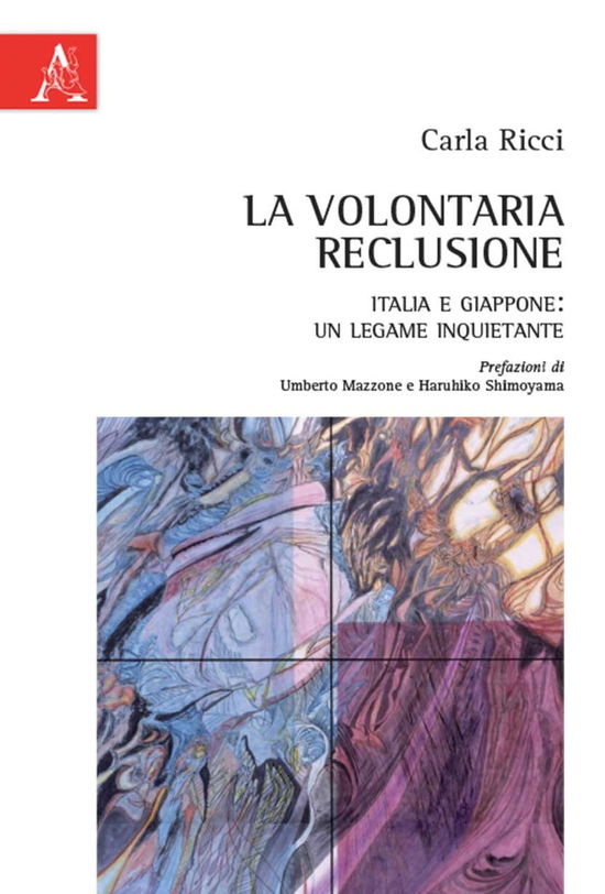 Cover for Carla Ricci · La Volontaria Reclusione. Italia E Giappone: Un Legame Inquietante (Book)