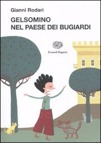 Cover for Gianni Rodari · Gelsomino Nel Paese Dei Bugiardi (Book)