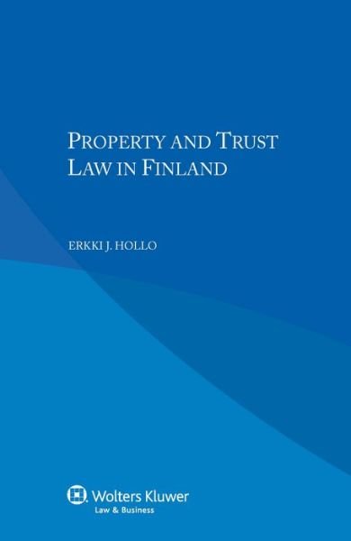 Cover for Erkki J. Hollo · Property and Trust Law in Finland (Pocketbok) (2013)
