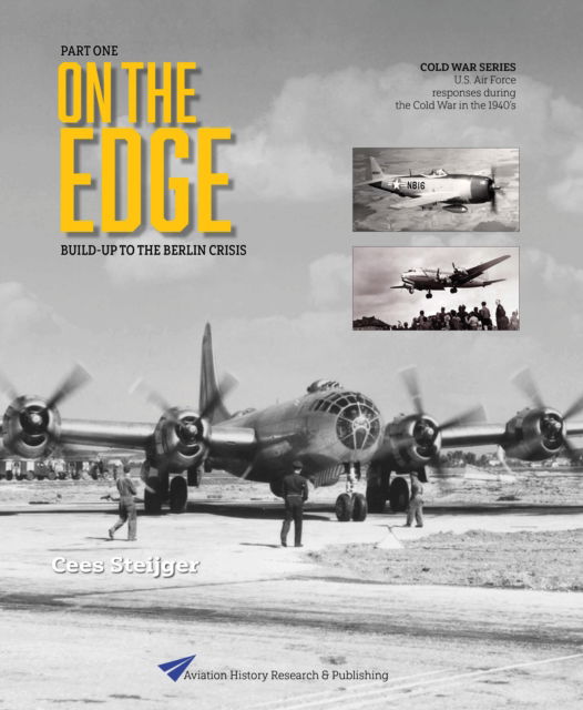 Cees Steijger · On the Edge: Turning point Berlin - Cold War Series (Paperback Book) (2023)