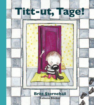 Cover for Britt Sternehäll · Titt-ut, Tage! (Hardcover Book) (2012)