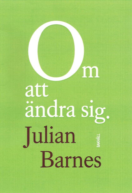 Cover for Julian Barnes · Om att ändra sig (Paperback Book) (2025)