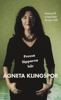 Cover for Agneta Klingspor · Pressa läpparna här (Taschenbuch) (2009)