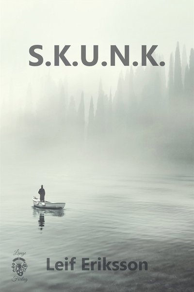 S.k.u.n.k. - Leif Eriksson - Książki - Lange Forlag - 9789188105264 - 8 stycznia 2019