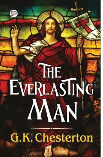 Cover for G K Chesterton · The Everlasting Man (Paperback Book) (2021)