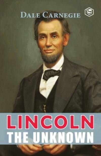 Cover for Dale Carnegie · Lincoln The Unknown (Pocketbok) (2021)