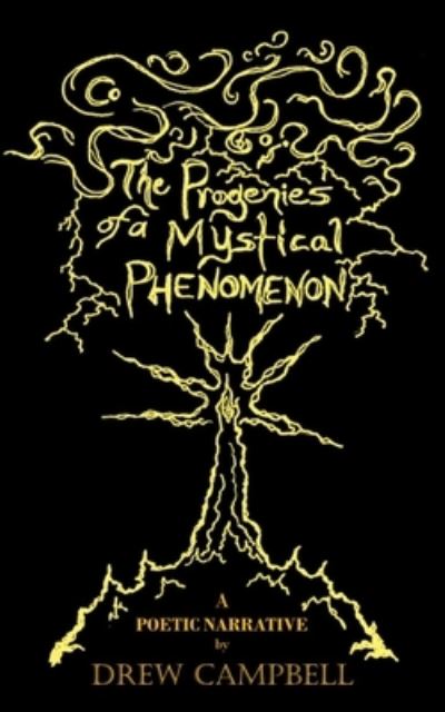 The Progenies of a Mystical Phenomenon - Drew Campbell - Books - Libresco Feeds Private Limited - 9789395255264 - September 11, 2023