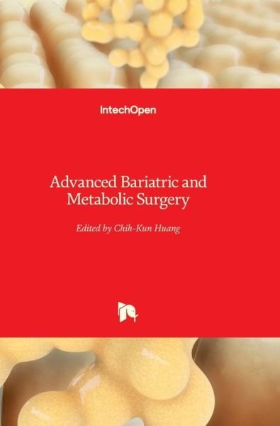 Cover for Chih-Kun Huang · Advanced Bariatric and Metabolic Surgery (Hardcover Book) (2012)