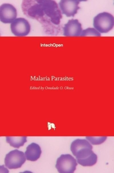 Cover for Omolade Okwa · Malaria Parasites (Inbunden Bok) (2012)