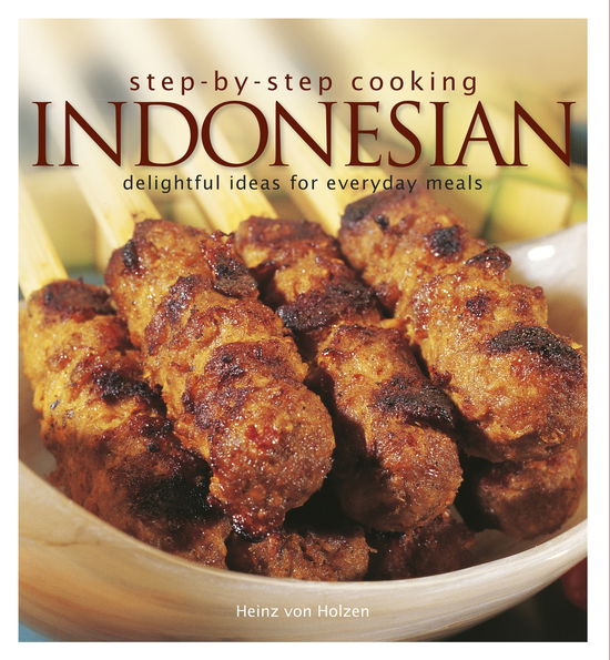 Cover for Heinz von Holzen · Indonesian - Step-by-step Cooking (Paperback Book) (2013)