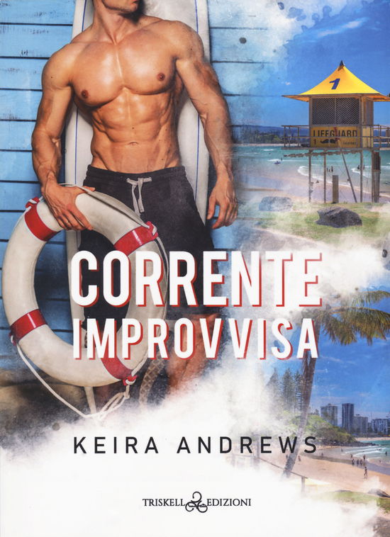 Cover for Keira Andrews · Corrente Improvvisa (Book)