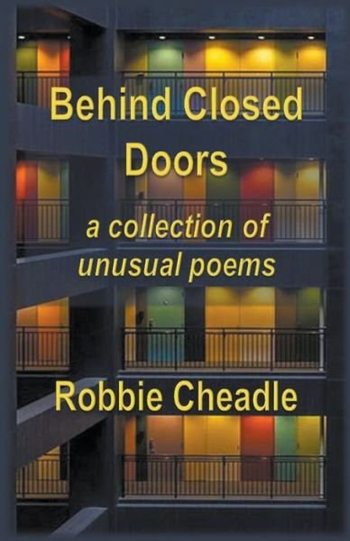Robbie Cheadle · Behind Closed Doors (Paperback Bog) (2021)