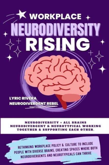Cover for Lyric Rivera · Workplace NeuroDiversity Rising (Paperback Book) (2022)